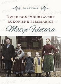 Cover dvije donjodubravske rukopisne pjesmarice matije feletara